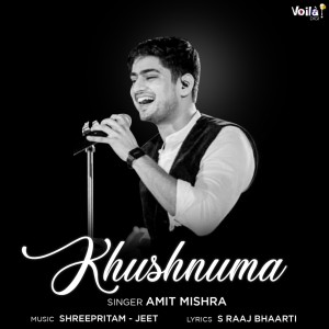 Dengarkan Khushnuma lagu dari Amit Mishra dengan lirik