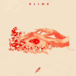 Dengarkan Blink lagu dari The Nicholas dengan lirik