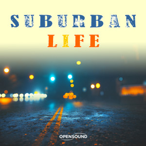 Mauro Tavernelli的专辑Suburban Life (Music for Movie)