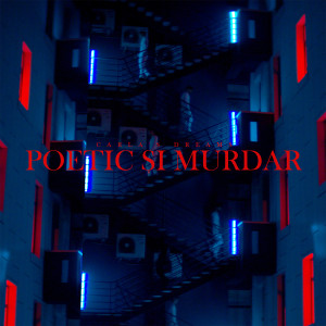 Listen to Poetic Si Murdar song with lyrics from Carla's Dreams
