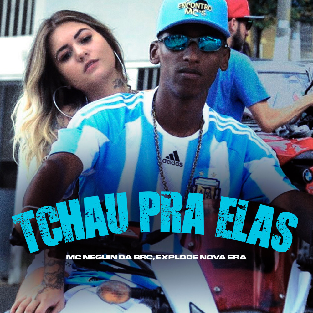 Tchau Pra Elas (Explicit)