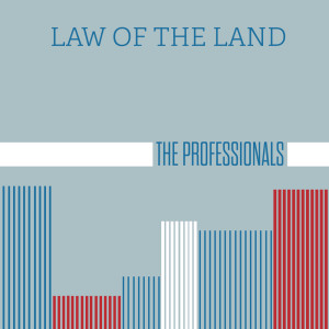 Album Law Of The Land oleh The Professionals