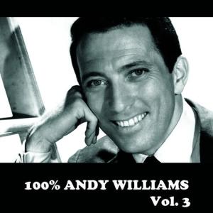 Andy Williams的專輯100% Andy Williams, Vol. 3