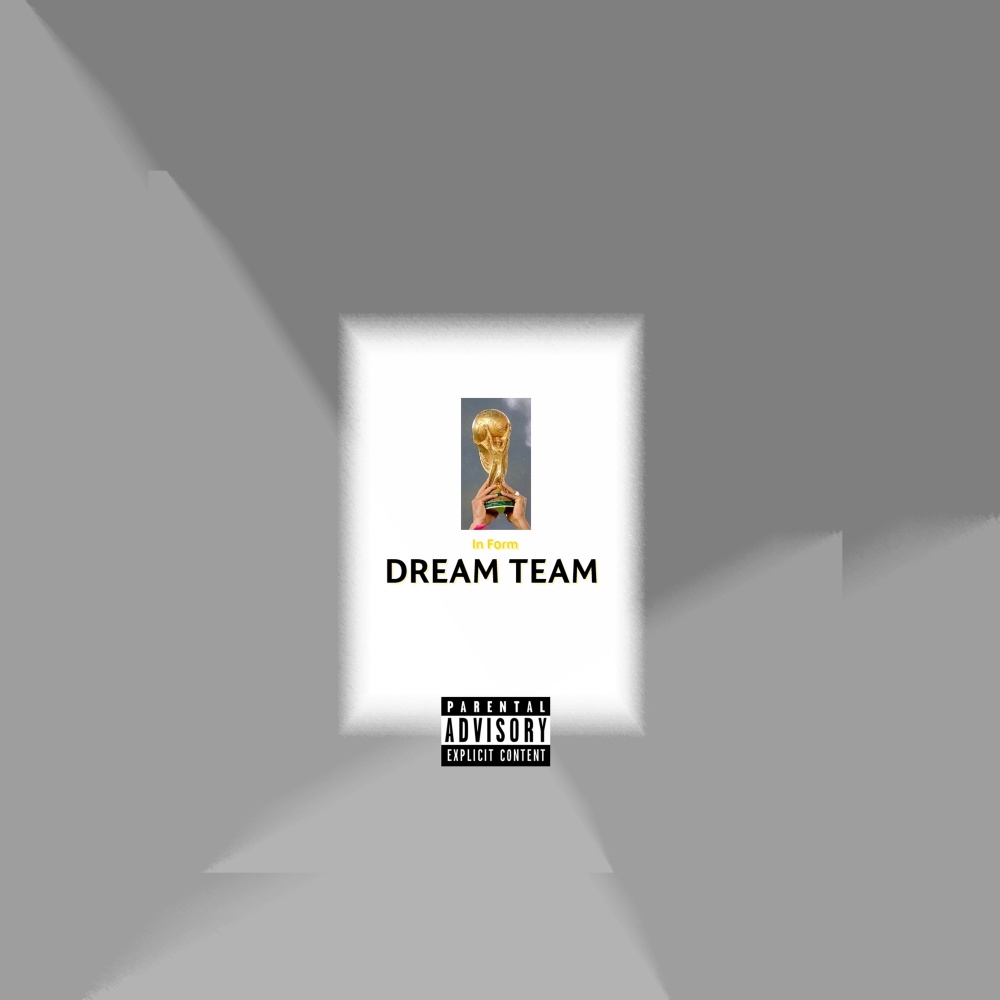 Dream Team (Explicit)