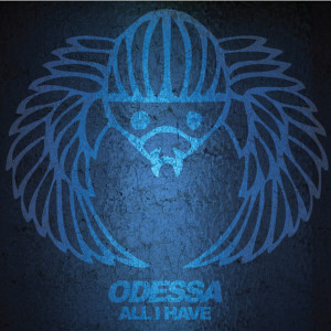 ดาวน์โหลดและฟังเพลง All I Have พร้อมเนื้อเพลงจาก Odessa