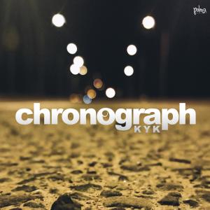 收聽KYK的chronograph歌詞歌曲