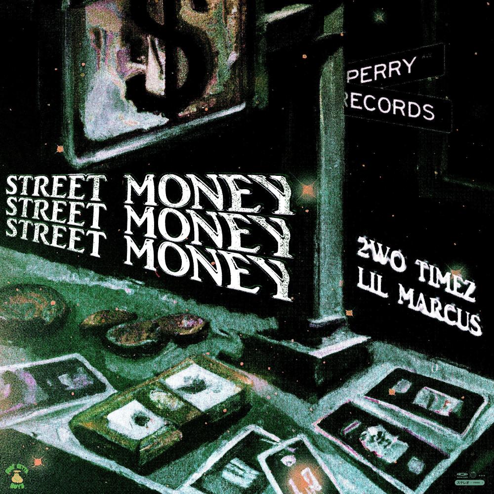Street Money (feat. Lil Marcus) (Explicit)