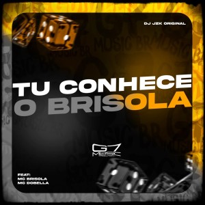 Tu Conhece o Brisola (Explicit) dari DJ JZK ORIGINAL