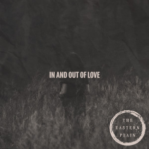 Dengarkan In And Out Of Love (Late Yungin Remix) lagu dari The Eastern Plain dengan lirik