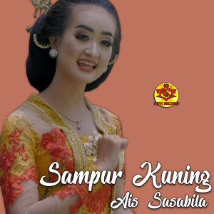 ดาวน์โหลดและฟังเพลง Sampur Kuning พร้อมเนื้อเพลงจาก AIS SASABILA