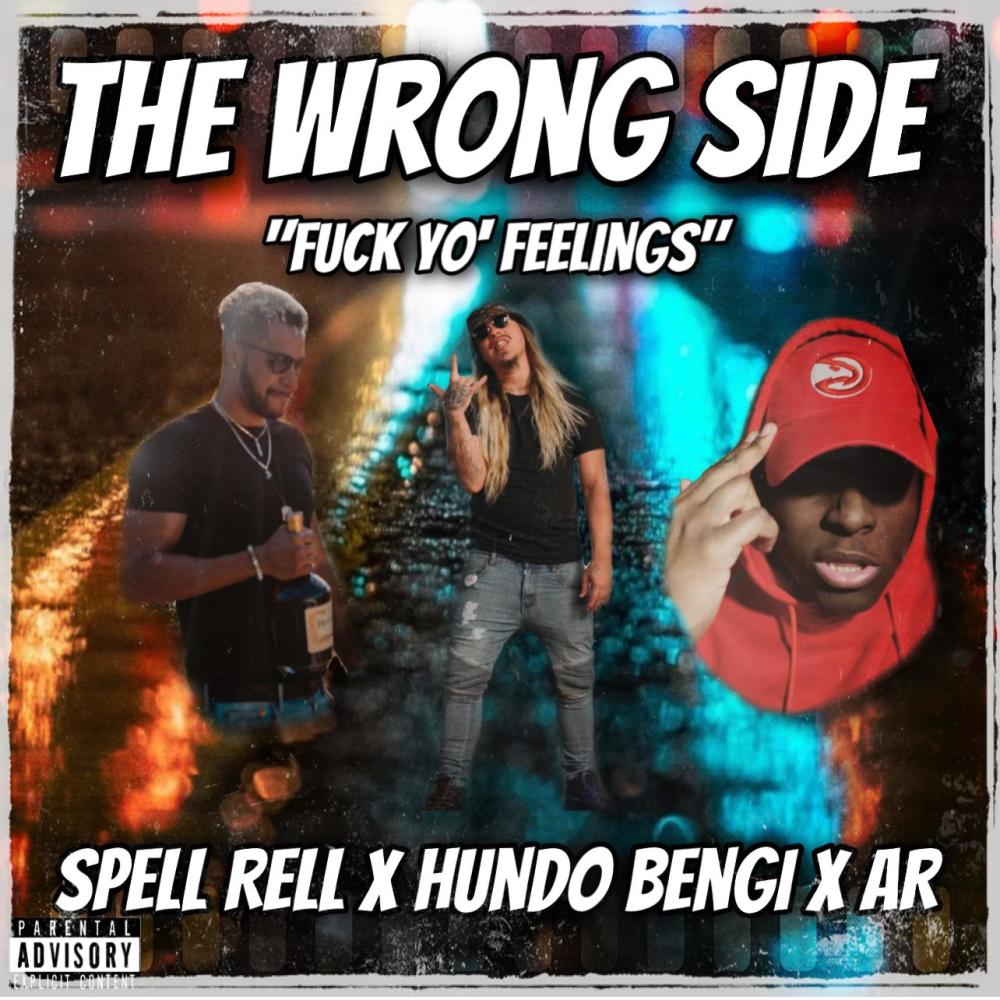 The Wrong Side (feat. Spell Rell, Hundo Benji & AR) (Explicit)