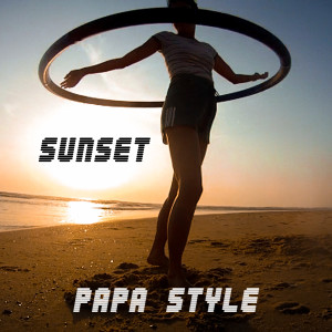 ดาวน์โหลดและฟังเพลง Sunset พร้อมเนื้อเพลงจาก Papa Style