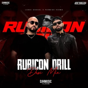 Rubicon Drill (Desi Mix) dari Laddi Chahal