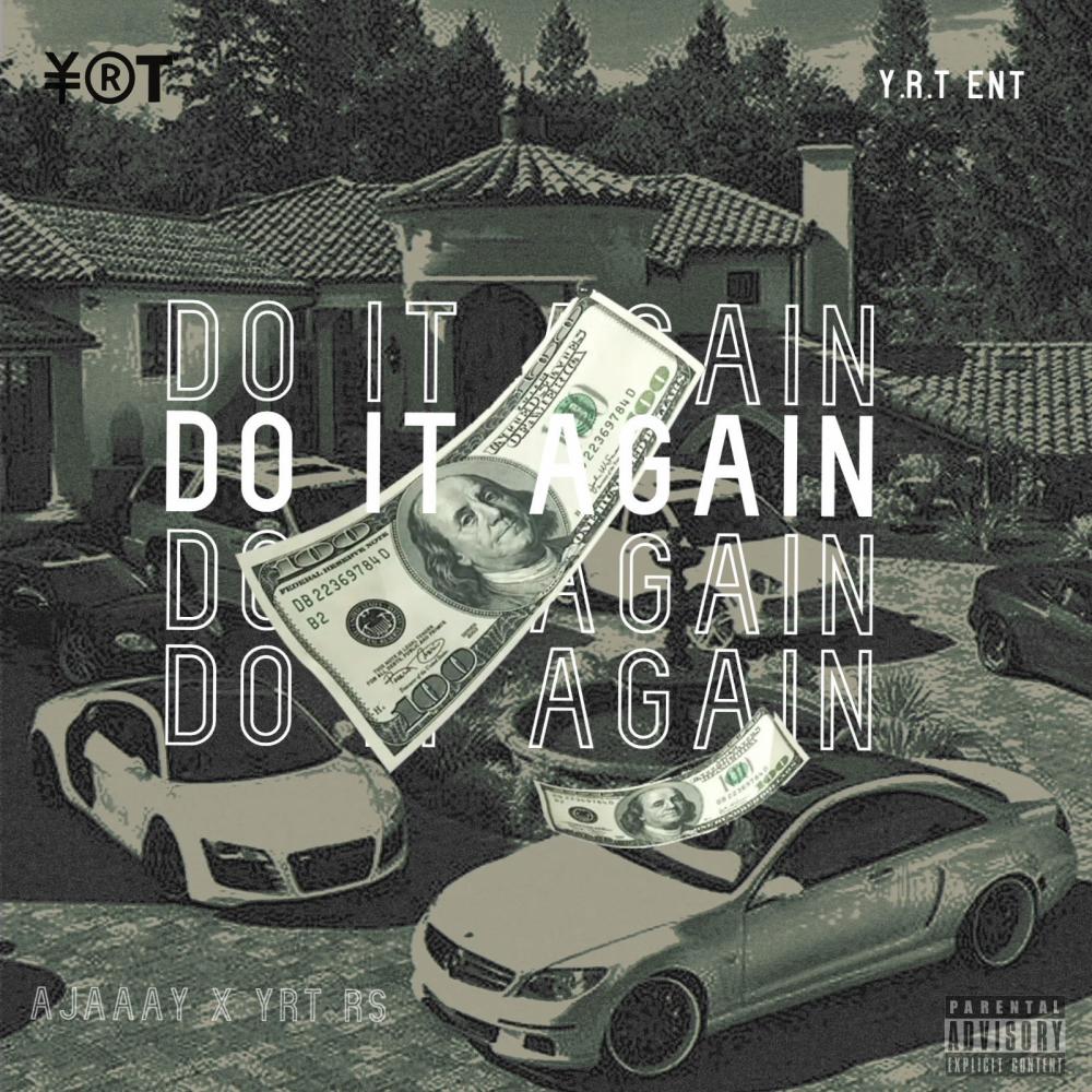 Do it Again (feat. Yrt Rs) (Explicit)