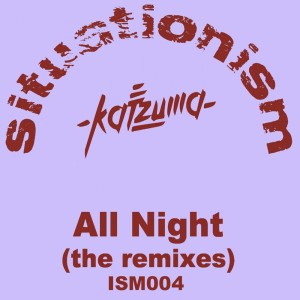 ดาวน์โหลดและฟังเพลง All Night (Dom Thompson Dub) พร้อมเนื้อเพลงจาก Katzuma
