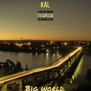 Album BIG WORLD,little world. (Explicit) from Kal