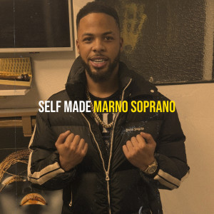 Listen to Self Made (Explicit) song with lyrics from Marno Soprano