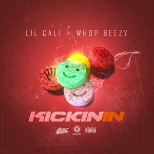 Lil Cali的專輯Kickin' In (Explicit)