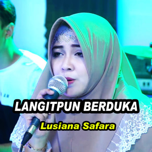 Dengarkan Langitpun Berduka lagu dari Lusiana Safara dengan lirik