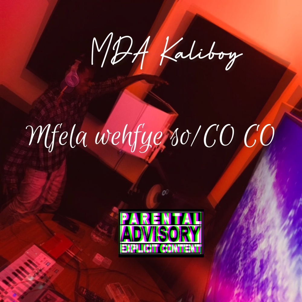 Mfela Wehfye So/Co Co (Explicit)