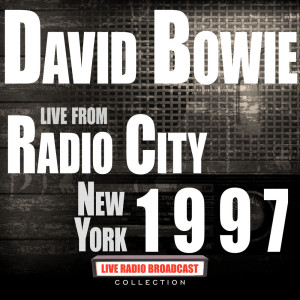 David Bowie的專輯Live From Radio City New York 1997