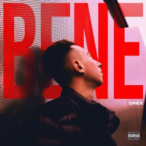 Album Bene (Explicit) oleh Drex