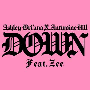 收聽Ashley Bri'ana的Down (feat. Zee)歌詞歌曲