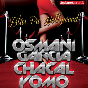 Album Estas Pa’ Hollywood from Osmani Garcia "La Voz"