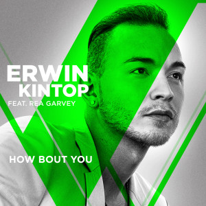 ดาวน์โหลดและฟังเพลง How Bout You (From The Voice Of Germany) พร้อมเนื้อเพลงจาก Erwin Kintop