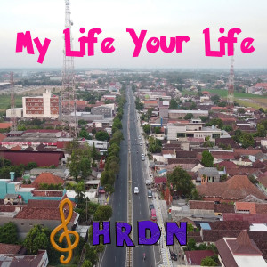 HRDN的專輯My Life Your Life