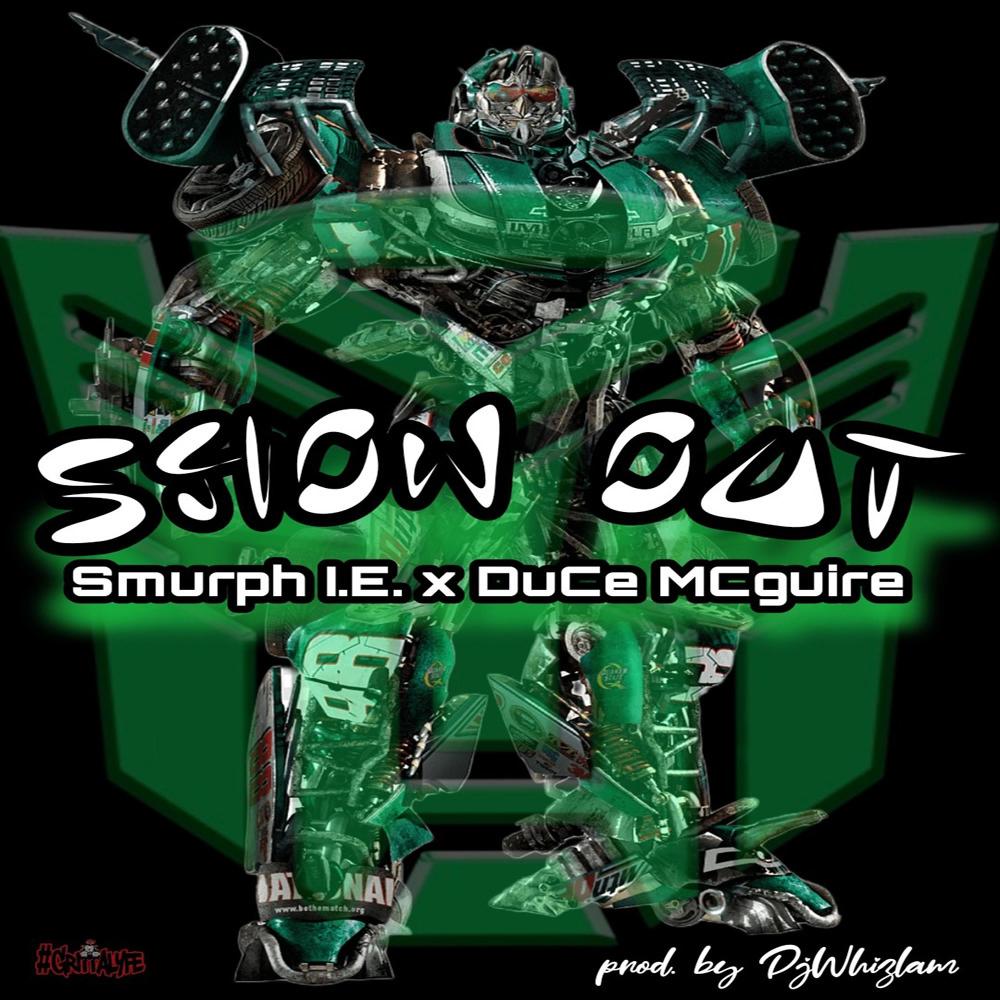 Show Out (feat. Smurph I.E.) (Explicit)