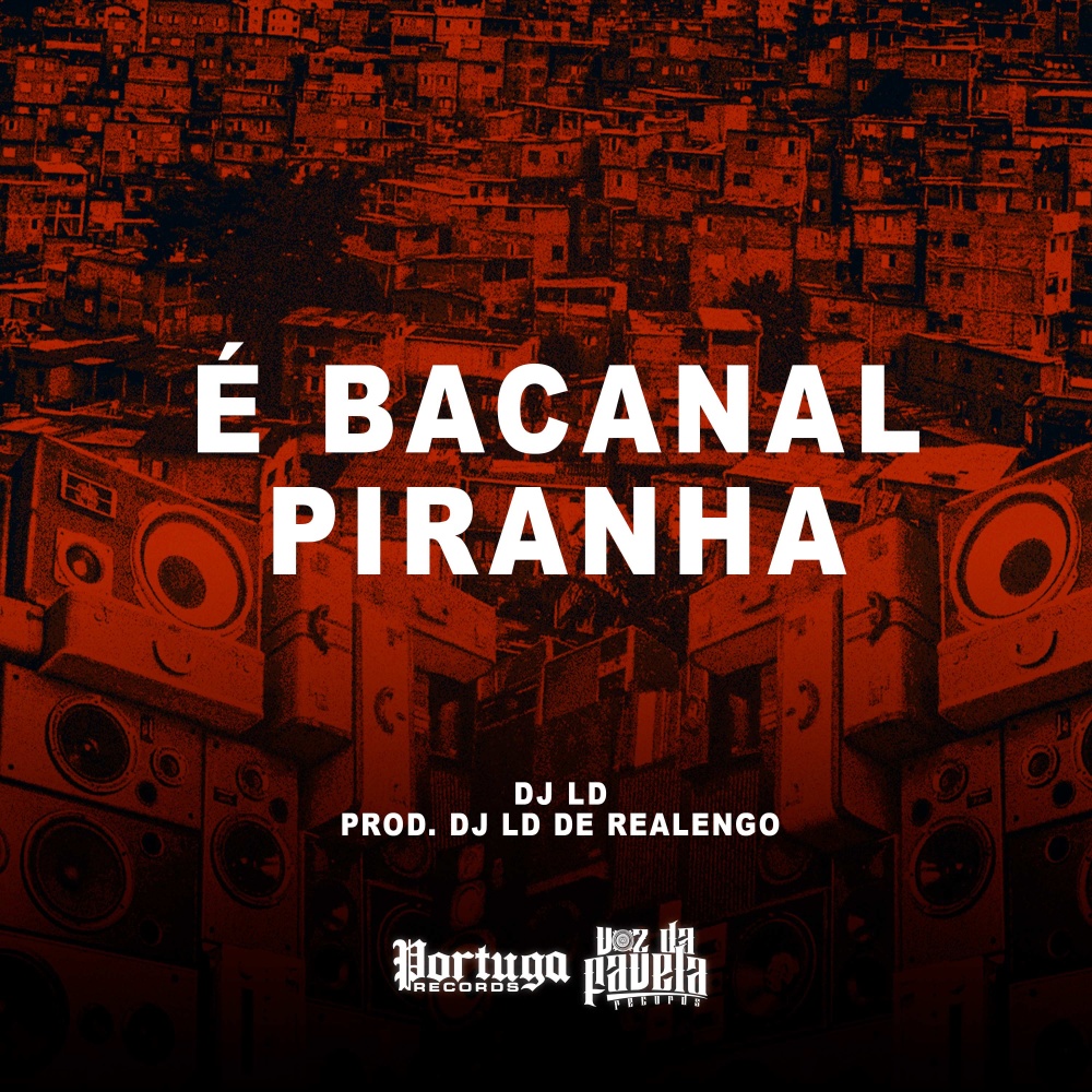 É Bacanal Piranha (Explicit)