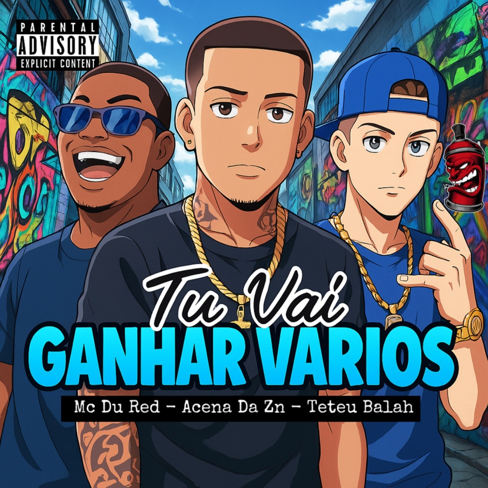 Tu Vai Ganhar Varios (Explicit)