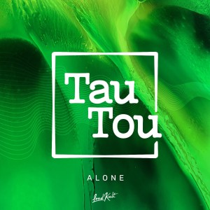 收聽TauTou的Alone歌詞歌曲