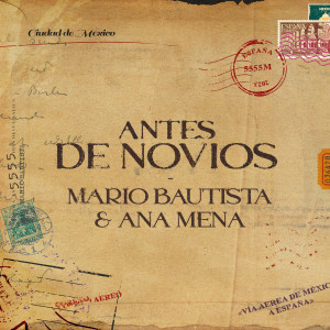 Ana Mena的專輯Antes De Novios