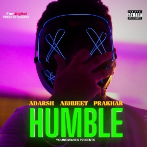 Album Humble (Explicit) from Abhishek Nailwal,