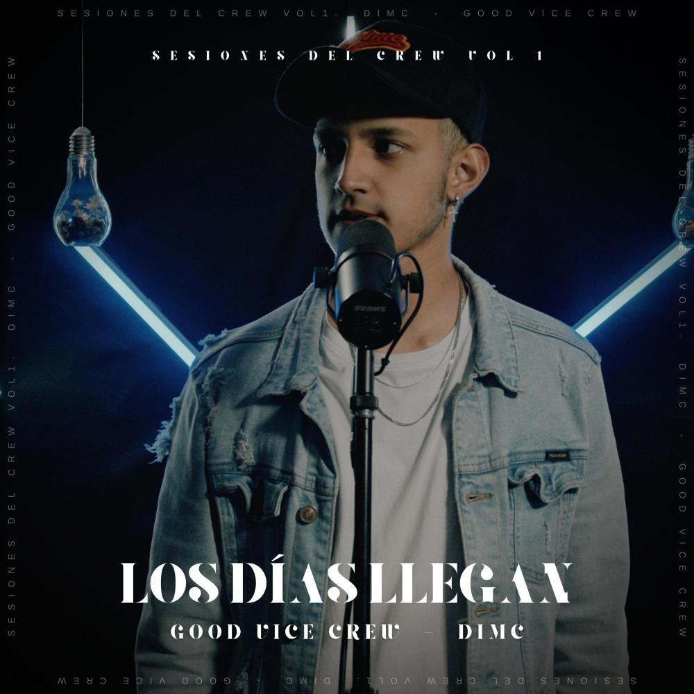 Sesiones del Crew, Vol. I: Los Días Llegan