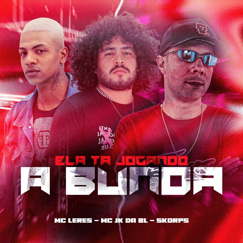 Ela Ta Jogando a Bunda (Explicit)