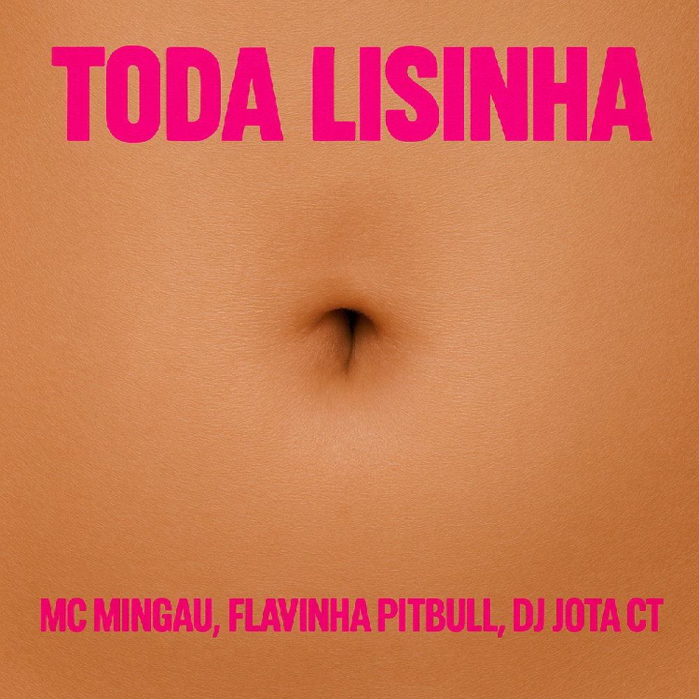 Toda Lisinha (Explicit)