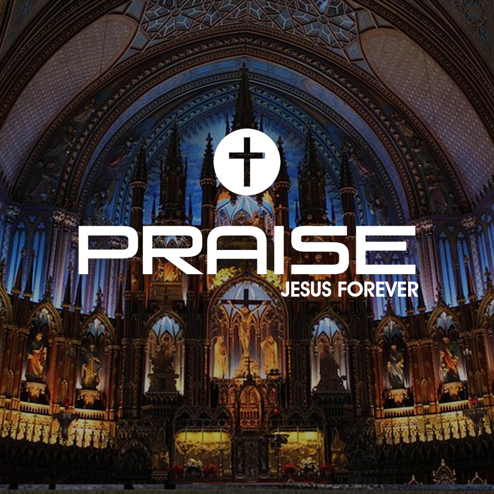 Praise Jesus Forever(Gospel)