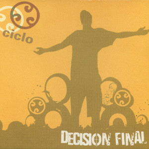 Decisión Final的專輯Ciclo