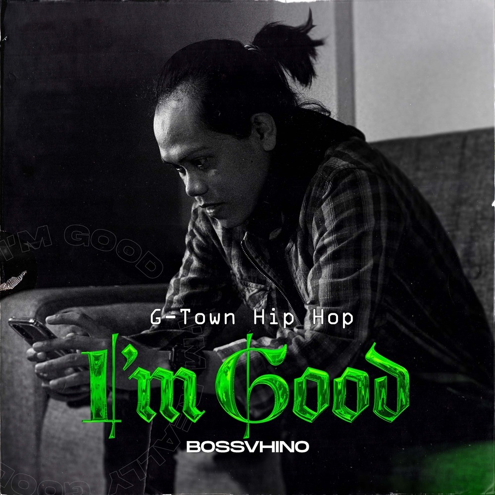 I'm Good