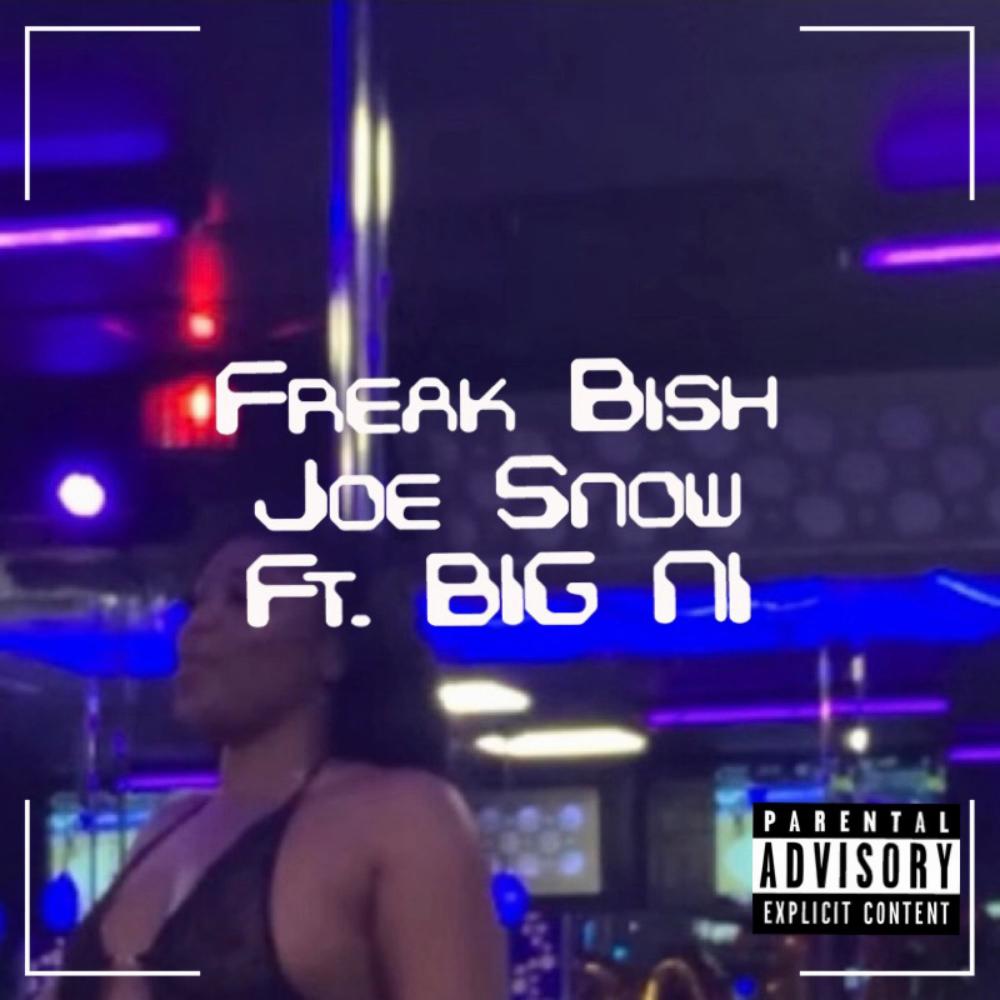 Freak Bish (feat. BIG NI) (Explicit)