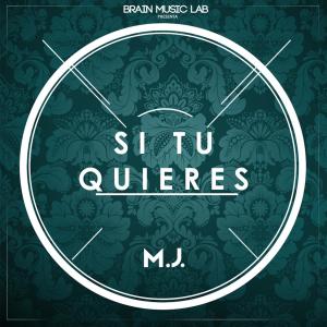Si Tu Quieres dari M.J.