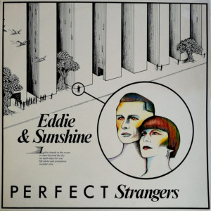 收聽Eddie and Sunshine的Perfect Stranger歌詞歌曲