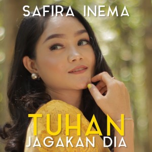 收听Safira Inema的Tuhan Jagakan Dia歌词歌曲