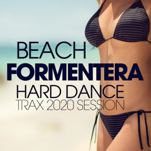 Album Beach Formentera Hard Dance Trax 2020 Session from MC Joe