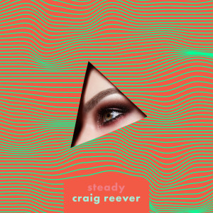 Craig Reever的專輯Steady