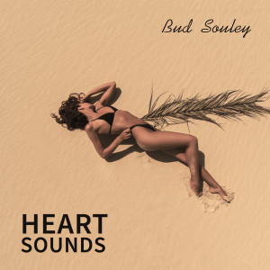 Dengarkan lagu Heart Sounds nyanyian Bud Souley dengan lirik