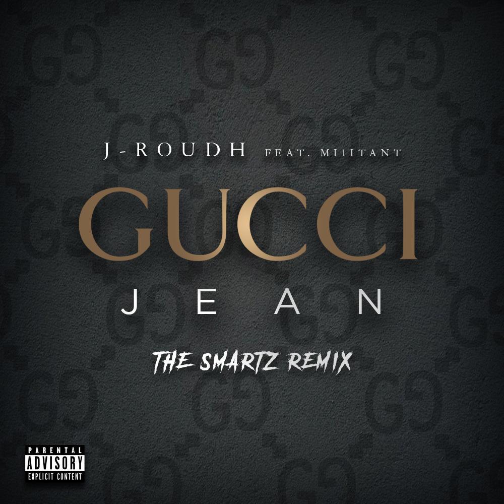 Gucci Jean (feat. Smartz & Mi1itant) (Remix) (Explicit) (Remix|Explicit)
